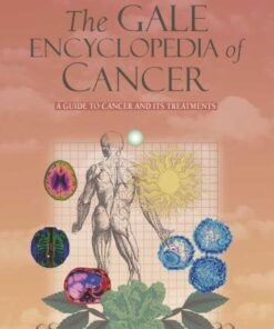The Gale Encyclopedia Of Cancer 4Th Edition