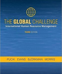 The Global Challenge International Human Resource Management 3Rd Edition