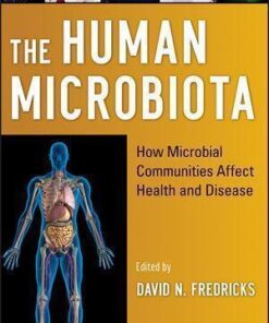 The Human Microbiota How Microbial Communities Affect Health And Disease