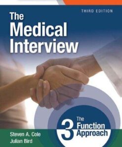 The Medical Interview The Three Function Approach 3Rd Edition