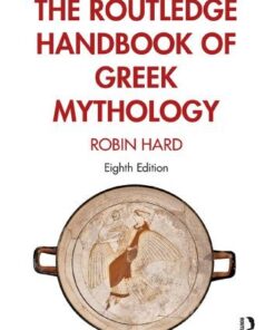 The Routledge Handbook Of Greek Mythology 8Th Edition