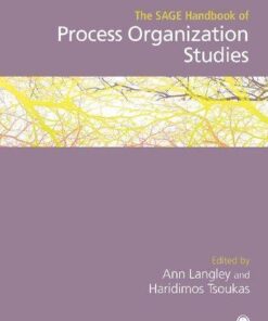 The Sage Handbook Of Process Organization Studies