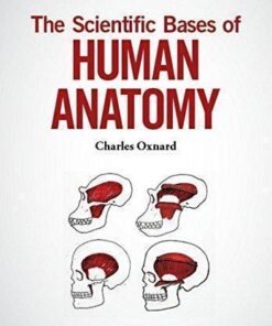 The Scientific Bases Of Human Anatomy