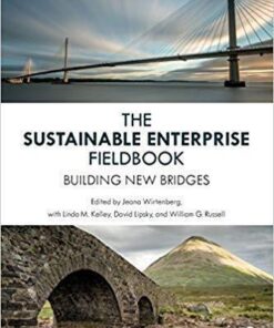 The Sustainable Enterprise Fieldbook Building New Bridges 2nd Edition