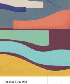 The Users Journey Storymapping Products That People Love