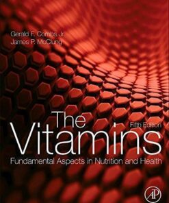 The Vitamins Fifth Fundamental Aspects In Nutrition And Health 5Th Edition