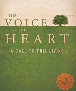 The Voice Of The Heart A Call To Full Living 2Nd Edition