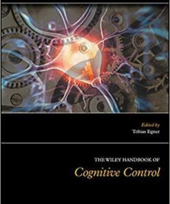 The Wiley Handbook Of Cognitive Control