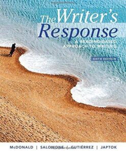 The Writer's Response: A Reading-Based Approach to Writing 6th Edition