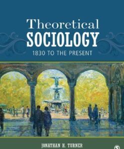 Theoretical Sociology 1830 To The Present