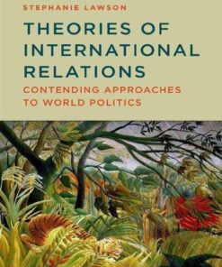 Theories Of International Relations Contending Approaches To World Politics