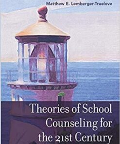 Theories Of School Counseling For The 21St Century
