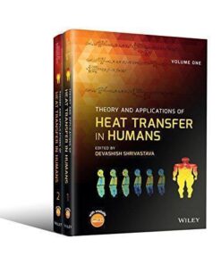 Theory And Applications Of Heat Transfer In Humans