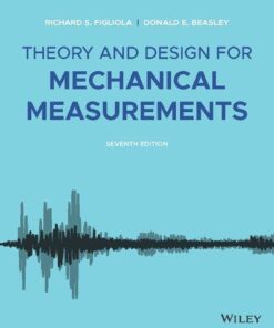 Theory And Design For Mechanical Measurements 7Th Edition