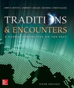 Traditions Encounters A Global Perspective On The Past 6Th Edition