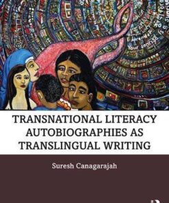 Transnational Literacy Autobiographies As Translingual Writing