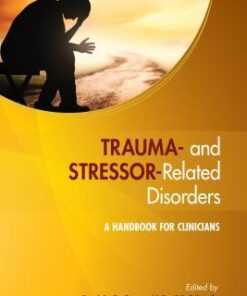 Trauma And Stressor Related Disorders A Handbook For Clinicians
