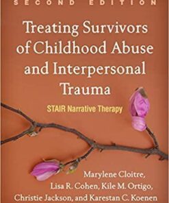 Treating Survivors Of Childhood Abuse And Interpersonal Trauma 2Nd Edition