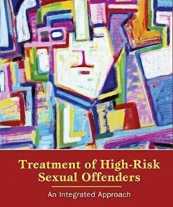 Treatment Of High Risk Sexual Offenders An Integrated Approach
