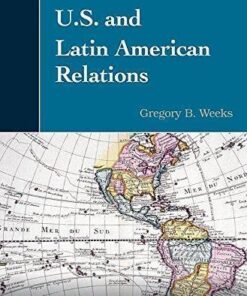 U S And Latin American Relations 2Nd Edition