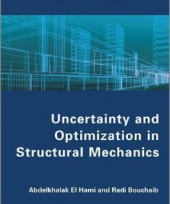 Uncertainty And Optimization In Structural Mechanics