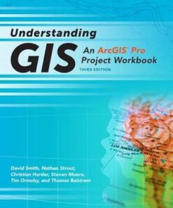Understanding Gis An Arcgis Pro Project Workbook 3Rd Edition