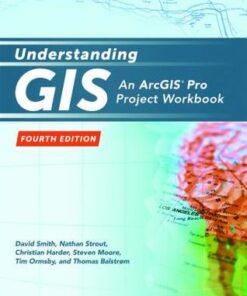 Understanding Gis An Arcgis R Pro Project Workbook 4Th Edition