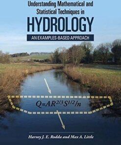 Understanding Mathematical And Statistical Techniques In Hydrology An Examples Based Approach