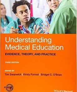 Understanding Medical Education Evidence Theory And Practice 3Rd Edition