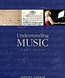 Understanding Music 8Th Edition