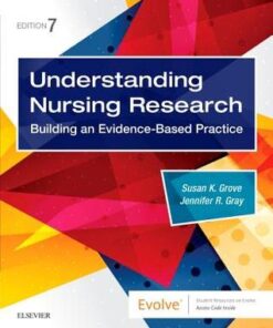 Understanding Nursing Research Building An Evidence Based Practice 7Th Edition
