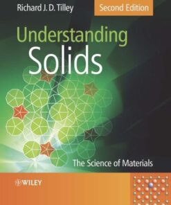 Understanding Solids The Science Of Materials 2Nd Edition