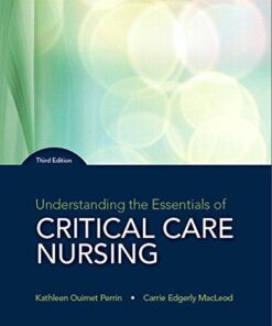Understanding The Essentials Of Critical Care Nursing 3Rd Edition