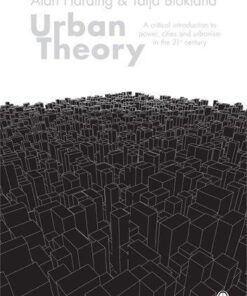 Urban Theory A Critical Introduction To Power Cities And Urbanism In The 21St Century