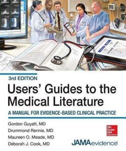 Users Guides To The Medical Literature A Manual For Evidence Based Clinical Practice 3Rd Edition
