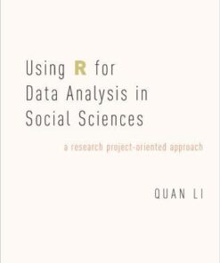 Using R For Data Analysis In Social Sciences A Research Project Oriented Approach