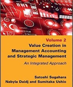 Value Creation In Management Accounting And Strategic Management An Integrated Approach