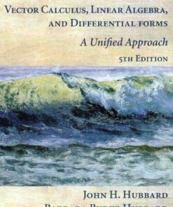Vector Calculus Linear Algebra And Differential Forms A Unified Approach 5Th Edition
