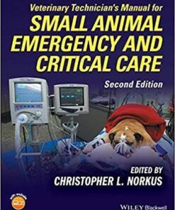 Veterinary Technicians Manual For Small Animal Emergency And Critical Care 2Nd Edition