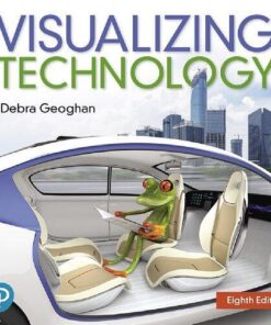Visualizing Technology Complete 8Th Edition