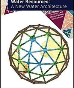 Water Resources A New Water Architecture