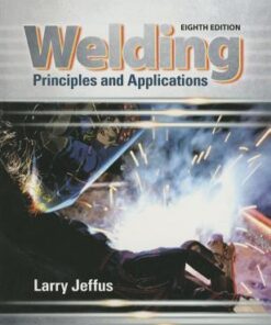 Welding Principles And Applications 8Th Edition