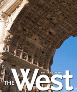 West The A Narrative History Volume One To 1660 3Rd Edition