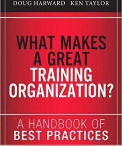 What Makes A Great Training Organization A Handbook Of Best Practices