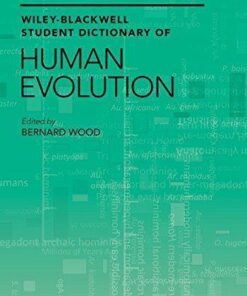 Wiley Blackwell Student Dictionary Of Human Evolution
