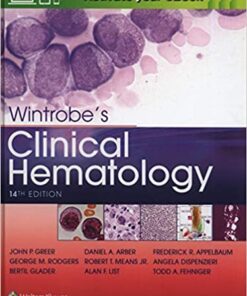 Wintrobes Clinical Hematology 14Th Edition