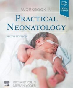 Workbook In Practical Neonatology 6Th Edition