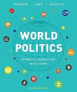 World Politics Interests Interactions Institutions 4Th Edition
