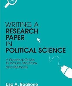 Writing A Research Paper In Political Science A Practical Guide To Inquiry Structure And Methods